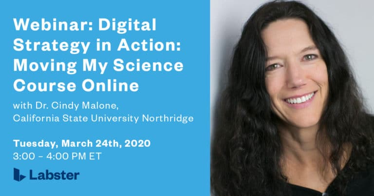 Webinar: Digital Strategy in Action: Moving My Science Course Online with Dr Cindy Malone